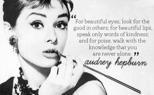 Search Quotes - For beautiful eyes look for the good in others; for beautiful lips, speak only words of kindness; and for poise, walk with the knowledge that you are never alone.