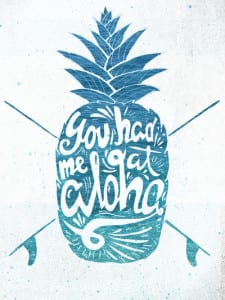 you had me at aloha